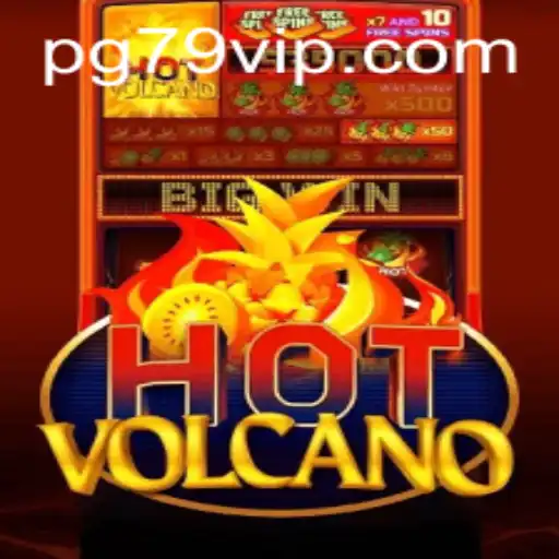 Exploring the Thrilling World of HotVolcano: A Guide to the 79 VIP Experience
