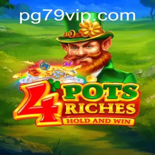 Unlocking the Exciting World of 4potsriches: A Comprehensive Guide to 79 VIP Gaming